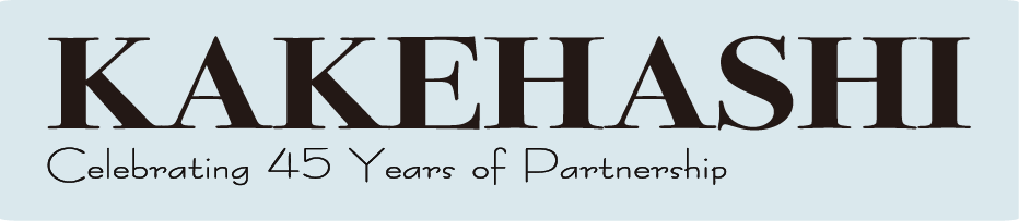 KAKEHASHI Celebrating 45 Years of Partnership